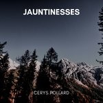 cover: Cerys Pollard - Jauntinesses