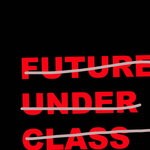 cover: Future Under Class - Future Under Class