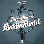 cover: Bass House - Recommend