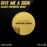 cover: Resa Dadash - Give Me A Sign (Marco Eisenberg Remix)