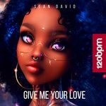 cover: Sean David - Give Me Your Love