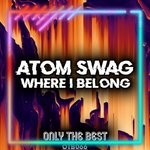 cover: Atom Swag - Where I Belong