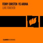 cover: Aruna|Ferry Corsten - Live Forever