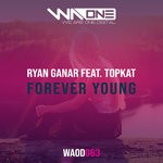 cover: Ryan Ganar|Topkat - Forever Young