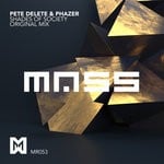 cover: Pete Delete|Phazer - Shades Of Society