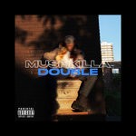 cover: Mushkilla - Double