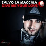 cover: Salvo La Macchia - Give Me Your Love