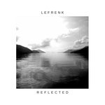 cover: Lefrenk - Reflected