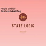 cover: Angie Sinclair - Your Love Is Addicting