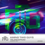 cover: Amind Two Guys - TELESCOPIUM