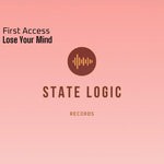 cover: First Access - Lose Your Mind