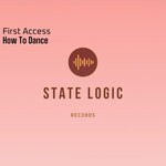 cover: First Access - How To Dance