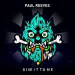 cover: Paul Reeves - Give It To Me