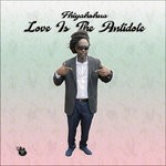 cover: Fhiyahshua - Love Is The Antidote