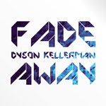 cover: Dyson Kellerman - Fade Away