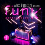 cover: Alex Barattini - Funk Destination Vol 1