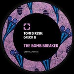 cover: Greck B|Tomi&kesh - The Bomb Breaker