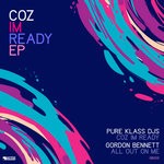 cover: Gordon Bennett|Pure Klass Djs - Coz I'm Ready EP