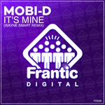 cover: Mobi D - It's Mine (Wayne Smart Remix)