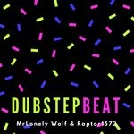 cover: Mrlonely Wolf - Dubstep Beat (Raptor1573 Remix)