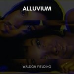 cover: Waldon Fielding - Alluvium