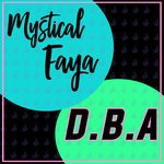 cover: Mystical Faya - DBA (Explicit)