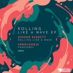 cover: Gordon Bennett|Pure Klass Djs - Rolling Like A Wave