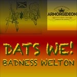 cover: Badness Welton - Dats We!