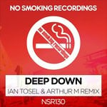 cover: Dj Tarkan|Zara - Deep Down (Ian Tosel & Arthur M Remix)