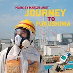 cover: Markus Aust - Journey To Fukushima