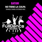 cover: Batum - No Tiene La Culpa (Daniele Danieli Remix)