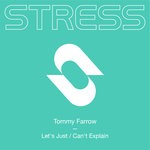 cover: Tommy Farrow - Let's Just/Can't Explain