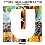 cover: Divine (nl)|Hp Vince|Killed Kassette - Mirror Ball