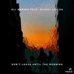 cover: Mickey Shiloh - Don't Leave Until The Morning (Extended Mix)