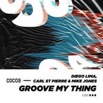 cover: Carl St Pierre|Diego Lima|Mike Jones - Groove My Thing