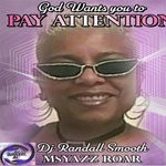 cover: Dj Randall Smooth|Dj Wakeel Ali|Msyazz Roar - God Wants You To Pay Attention