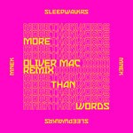 cover: Mnek|Sleepwalkrs - More Than Words (Oliver Mac Remix)