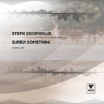 cover: Steph Goodwillis - Surely Something