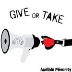 cover: Give Or Take - Audible Minority