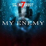 cover: Silent Trust - My Enemy (Radio Edit)