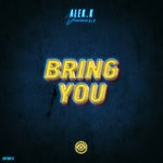 cover: Alex K - Bring You