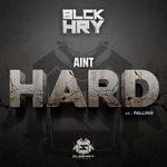 cover: Blckhry - Aint Hard