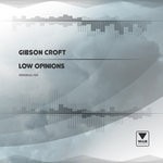 cover: Gibson Croft - Low Opinions