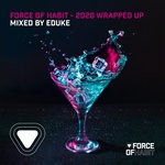 cover: Eduke|Various - Force Of Habit - 2020 Wrapped Up