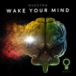 cover: Nuestro - Wake Your Mind