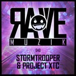 cover: Project Xtc|Stormtrooper - Rave Muzik 040