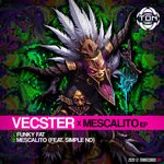 cover: Vecster - Mescalito EP