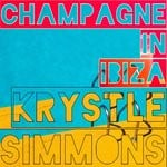 cover: Krystle Simmons - Champagne In Ibiza