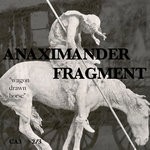 cover: Anaximander Fragment - Wagon Drawn Horse