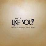 cover: Ferdinand Nweke|Henry Chidi - Who Is Like You?